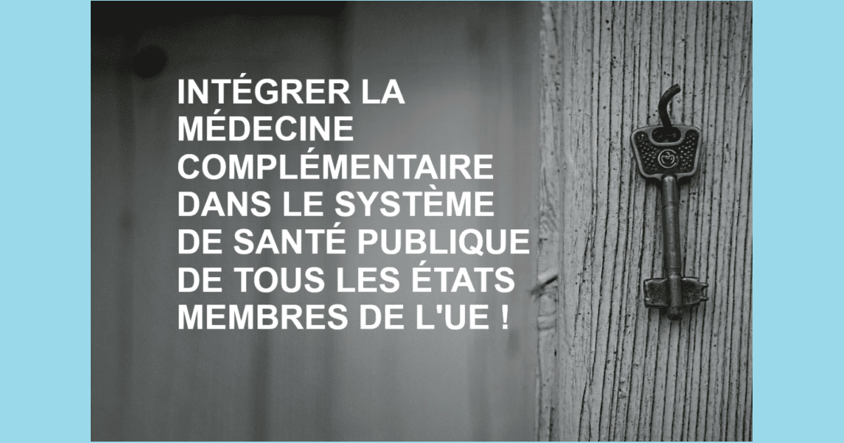 Intégrer la médecine complémentaire et alternative (MCA) dans les systèmes de santé publique de l'UE!